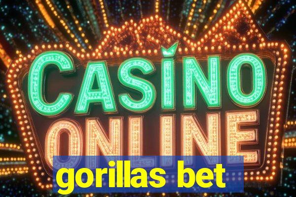 gorillas bet